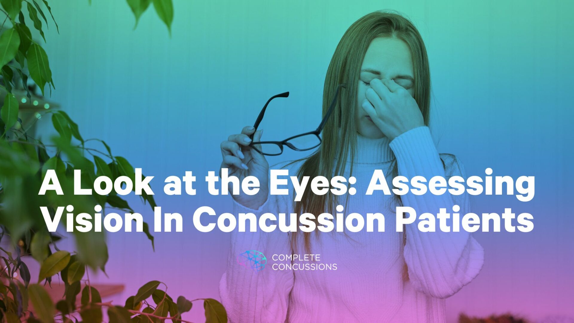 A Look at the Eyes: Assessing Vision In Concussion Patients