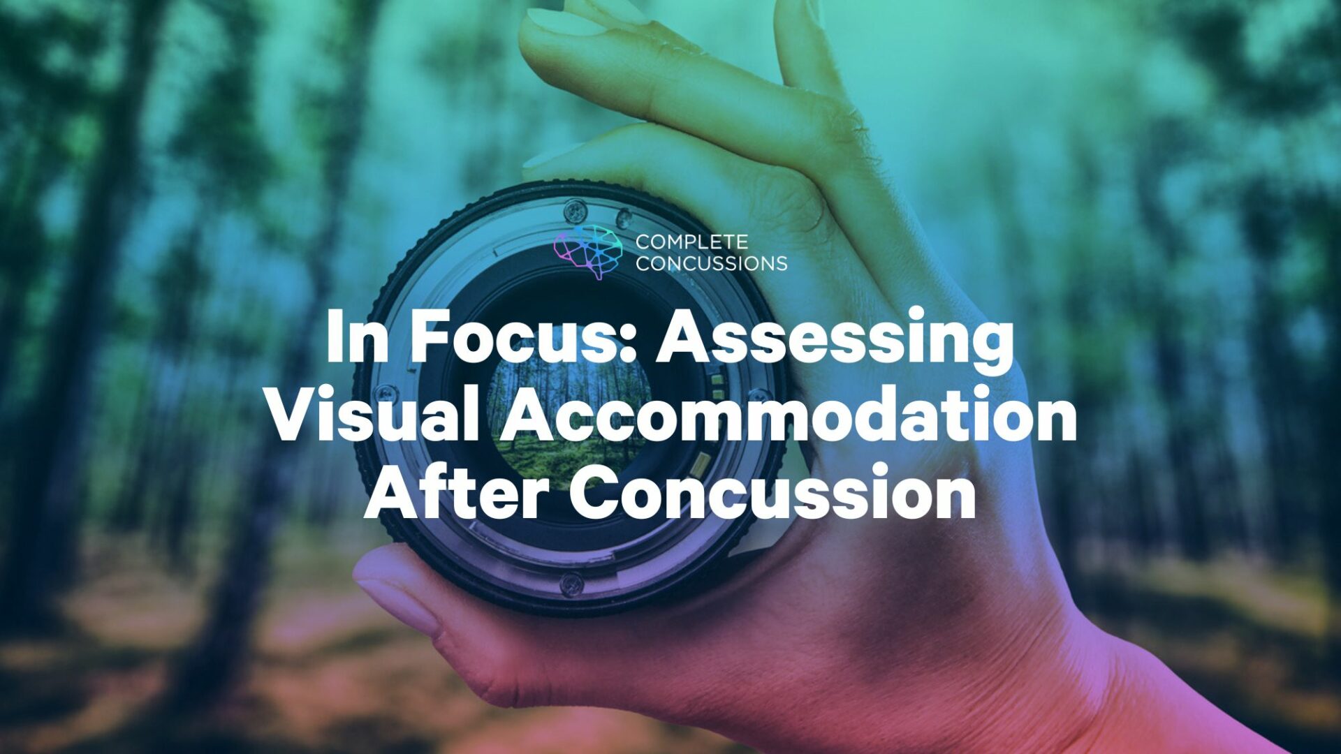 In Focus: Assessing Visual Accommodation After Concussion