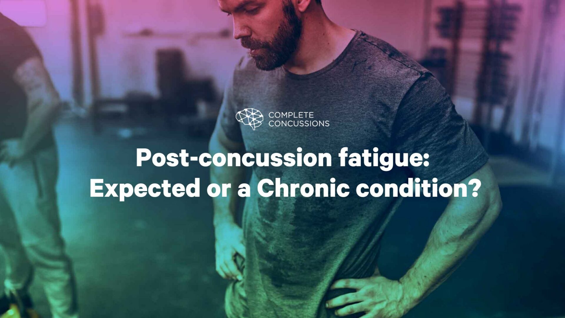 Post-concussion fatigue: Expected or a Chronic condition?
