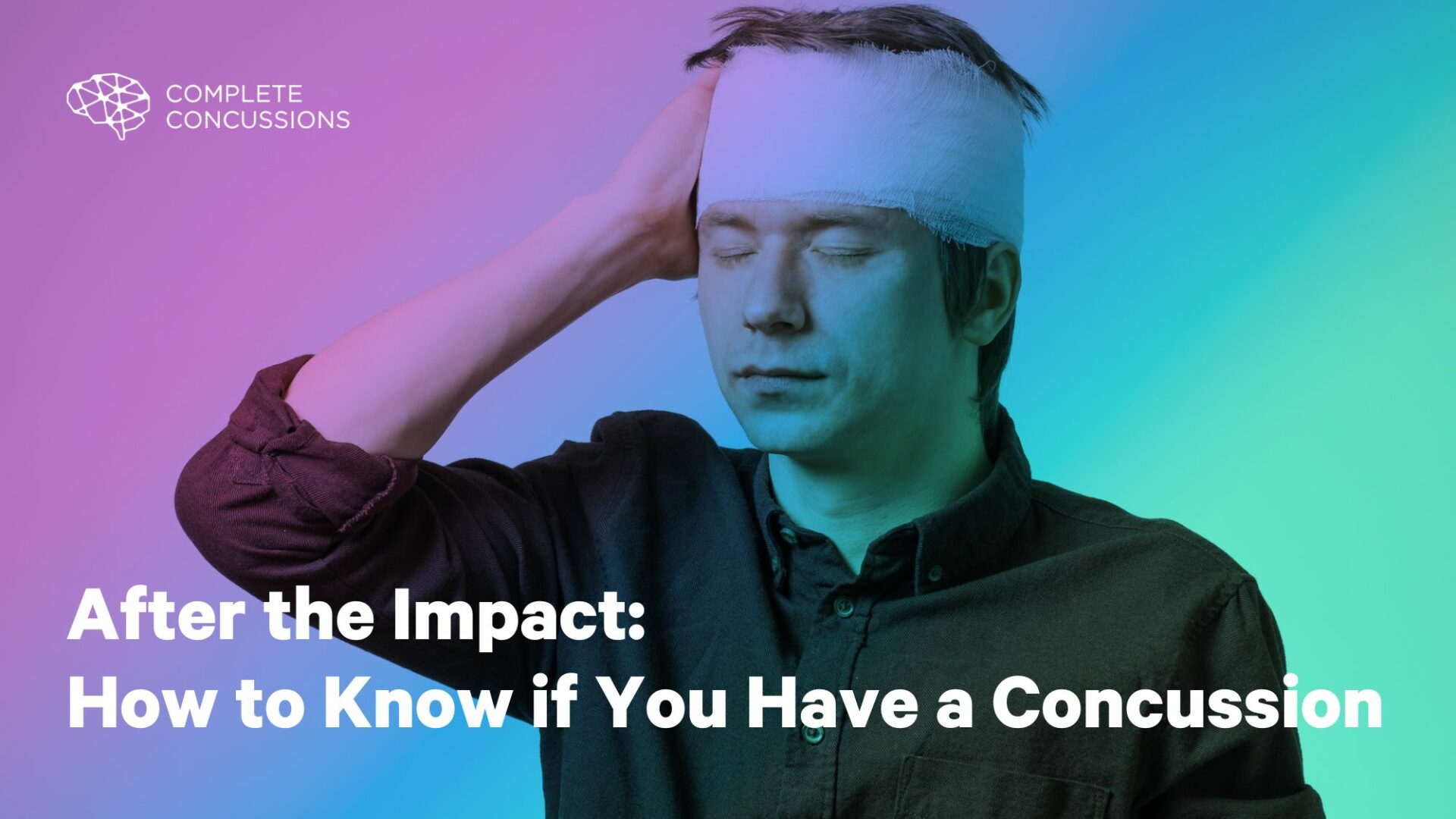 After the Impact: How to Know if You Have a Concussion